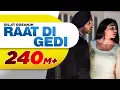 Download Lagu 🔥Raat Di Gedi (Music Video) | Diljit Dosanjh | Neeru Bajwa | Jatinder Shah| Latest Punjabi Song 2025