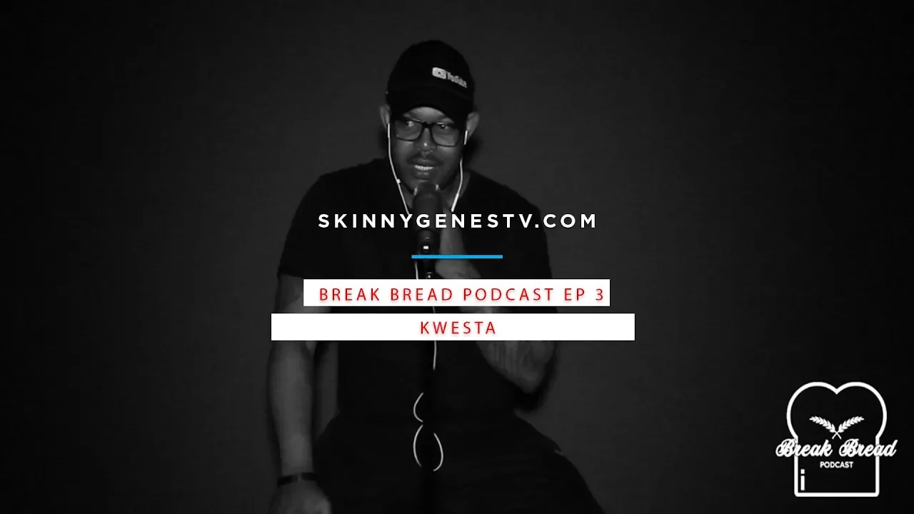 Ep 3 | Break Bread Podcast | Kwesta's Winning Strategy With Singles Like 'Khethile Khethile'