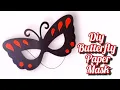 How to make a butterfly mask DIY Butterfly paper mask Paper mask DIY ideas