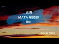 Download Lagu #Airmatanegriini #liryc Air mata negri ini