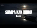 Download Lagu Lyodra - Sampaikan Rindu (Lirik Lagu)