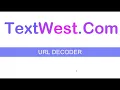 URL Decode Tool Online Free TextWest