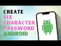 How To Create 6 Character Password