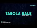 Silet Open Up – Tabola Bale (Karaoke Version)