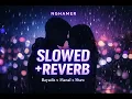 Bayadis, Manal & Shaw - NGHAMER (Slowed&Reverb)