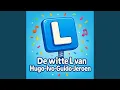 Download Lagu De witte L van Hugo Ivo Guido Jeroen