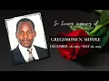 In Loving Memory of Gregsmons N Mitole