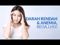 Download Lagu Jangan Salah Kaprah, Ini Perbedaan Darah Rendah dan Anemia
