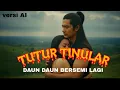 Download Lagu Serial TuturTinular Daun daun bersemi#aryakamandanu#meishin#sandiwararadio