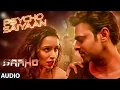 Download Lagu FULL SONG: Psycho Saiyaan | Saaho | Prabhas, Shraddha Kapoor | Tanishk Bagchi, Dhvani B, Sachet T