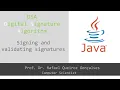 DSA - Digital Signature Algorithm JAVA Signing and validating signatures