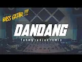 Download Lagu BASS GETAR‼️DANDANG ( Fahmy Radjak Rmx ) New 2022