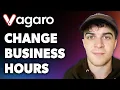 How to Change Business Hours on Vagaro Full 2024 Guide