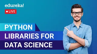 Python Libraries for Data Science Python Training Edureka Python Live - 1