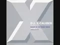 Download Lagu D.J. X-Caliber - CD One - Session 1