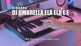 Download DJ Umbrella Ela Ela e e Tik Tok Remix Terbaru 2020 (aaajik remix) MP3