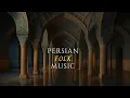 Download Lagu Traditional Persian Folk Rhythms \u0026 Modal Melodies | Layered Landscapes