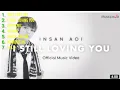 Download Lagu INSAN AOI. full album I STILL LOVING YOU