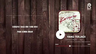 Download Karimata - Yang Terjadi (Album Pasti) | Official Lyric Video MP3