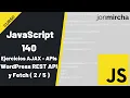 Curso JavaScript 140 WordPress REST API y Fetch 2 5 -