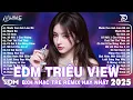 Download Lagu Nhạc Remix TikTok Triệu View ♫ BXH Nhạc Trẻ Remix Hay Nhất Hiện Nay - Top 15 Bản EDM Hot Nhất 2025