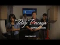 Lagu Tetap Percaya - Cherilia Fernandez \u0026 Aldo Ninu - Live Record