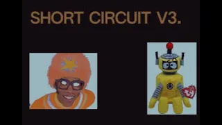 Short Circuit V3 REVAMP TEASER 1 