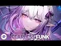 Download Lagu Nightcore - Fearless Funk (Lyrics)