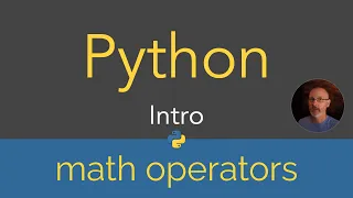 Python Intro - math operators