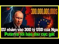 Download Lagu Putin ra tối hậu thư EU sẽ trả giá nếu đụng vào 300 tỷ USD tài sản Nga