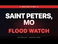 Flood Watch Saint Peters MO Weather Alert
