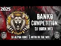 Download Lagu Banko Competition | Killer Horn Mix 2025 | Dj Alpha King | High Energy Vibration | #dj #remix