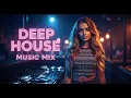 Download Lagu Melodic Deep House 2025 | Night Drive Mix | Best Chill House \u0026 Electronic Vibes
