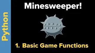Python Game Tutorial Minesweeper Basic Game Functions