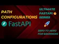FastAPI Path Configurations Ultimate FastAPI Series Zero To Hero For Beginners