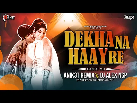 Download MP3 Dekha Na Haay Re Socha Na |  Anik3t Remix X Dj Alex Ngp | Bombay To Goa | Trending Dj Song