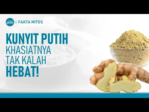 Kunyit Putih, Manfaatnya Tak Kalah Mujarab dengan Kunyit Kuning