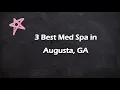 3 Best Med Spa in Augusta Georgia 2024 Wellness Clinic