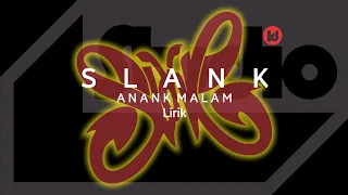 Download Slank - Anak Malam | Album Lagi Sedih | Lirik MP3