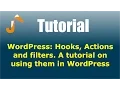 WordPress Hooks Actions and filters A tutorial on using them in WordPress