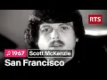 Download Lagu Scott McKenzie - San Francisco (1967)