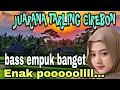 Download Lagu JUARANA TARLING CIREBON || BASS EMPUK BANGET || ENAK POOOOOLLLL,,,‼️
