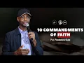 10 COMMANDMENTS OF FAITH PST FREDERICK SULE