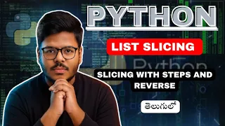 List Slicing in python in telugu Slicing with steps and reverse