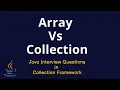 Java Interview Questions Choosing between Array and Collection