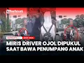 Download Lagu Miris Driver Ojol Dipukul Pengemudi Mobil di Lampu Merah Cibinong saat Bonceng Anak Kecil