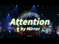 《Attention》Mirror 首唱