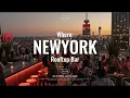 𝐏𝐥𝐚𝐲𝐥𝐢𝐬𝐭 | Feel Like I'm in NYC🌆 Instant teleport with funky groove🌙 Playlist for a hip bar vibe