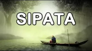 sipata lirik u0026 artinya 