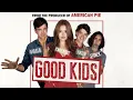 Lagu Good Kids | HD | Comedy / Coming-of-Age | Full Movie in English